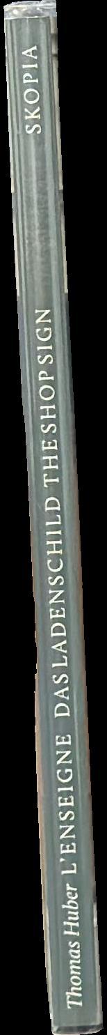 L'enseigne das ladenschild = the shop sign spine