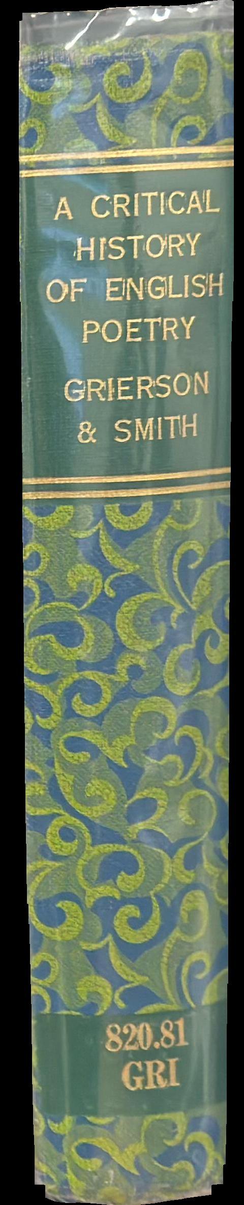 A critical history of English poetry / by Herbert J. C. Grierson ; & J. C. Smith spine