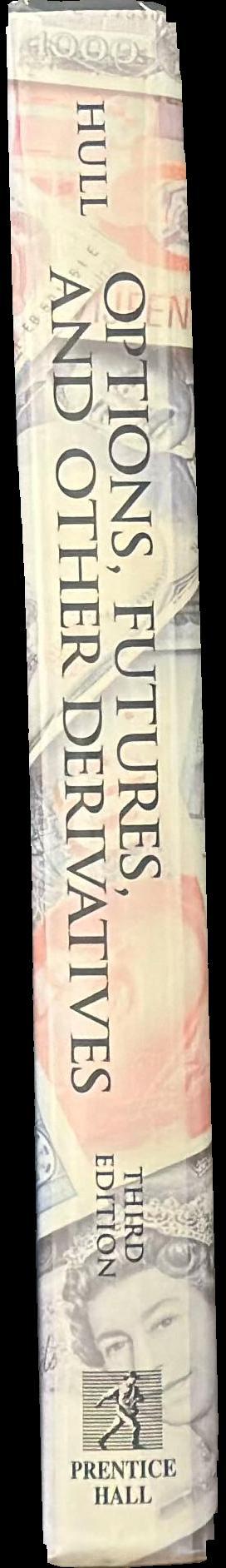 Options, futures, and other derivatives / John C. Hull spine