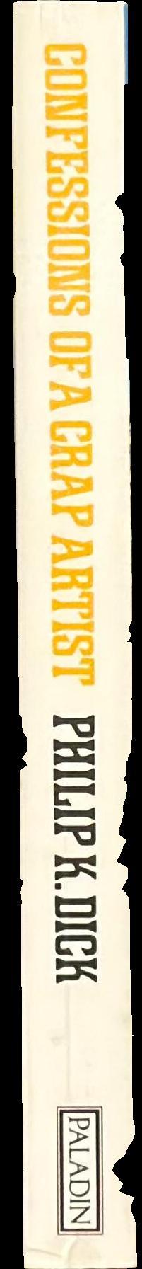 Confessions of a crap artist - Jack Isidore (of Seville, Calif.) : a chronicle of verified scientific fact 1945-1959 spine