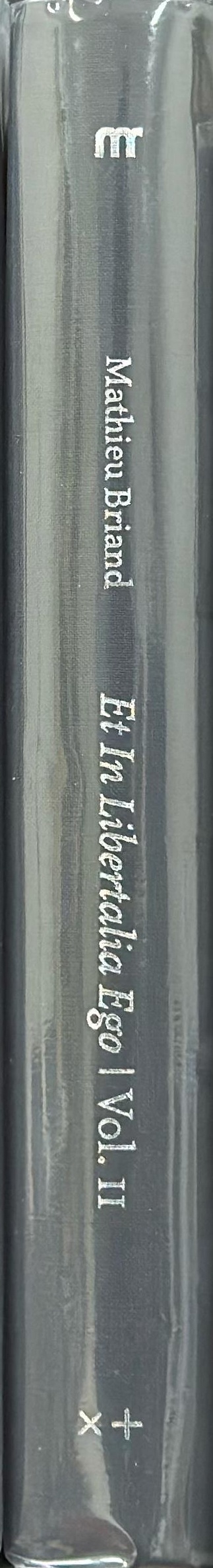 Et in libertalia ego : vol. II spine