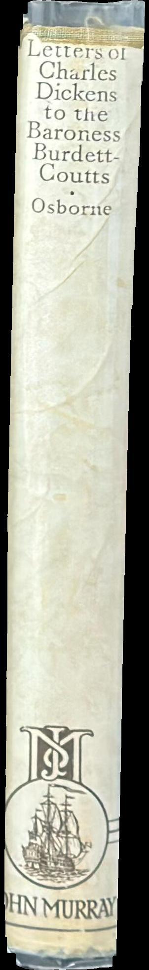 Letters of Charles Dickens to the Baroness Burdett-Coutts spine