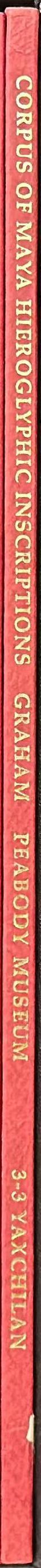 Corpus of Maya hieroglyphic inscriptions : volume 3, part 3 spine