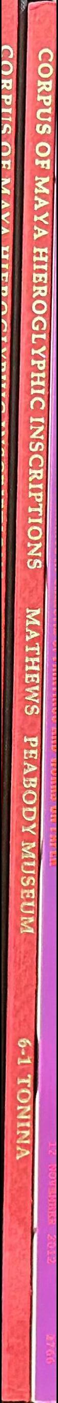 Corpus of Maya hieroglyphic inscriptions : volume 6, part 1 spine