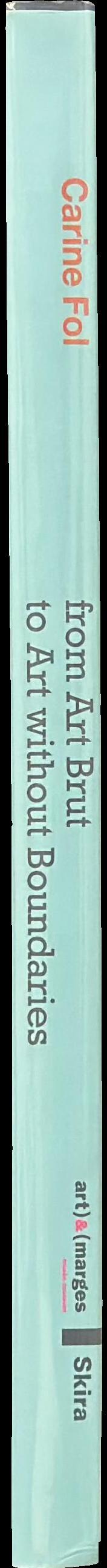 From art brut to art without boundaries spine