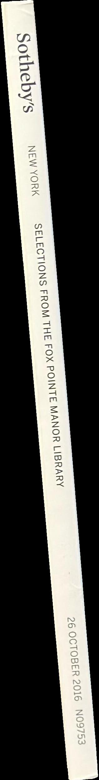 Selections from the Fox Pointe Manor library : auction in New York, 26 October 2016 / Sotheby's spine