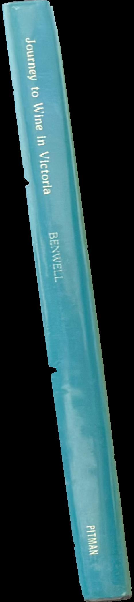 Journey to wine in Victoria / W S Benwell spine