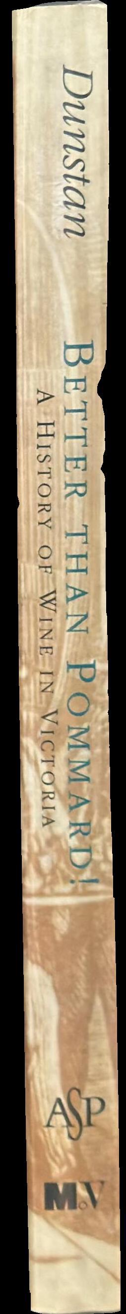 Better than Pommard! : a history of wine in Victoria spine