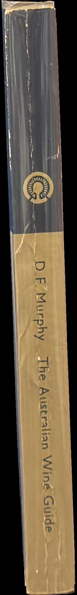 The Australian wine guide / D. F. Murphy spine