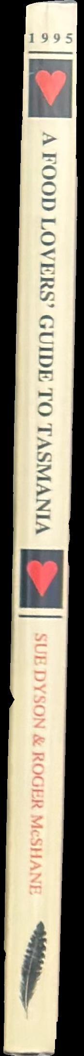 A food lovers' guide to Tasmania, [1995 edition] : now with wine section spine