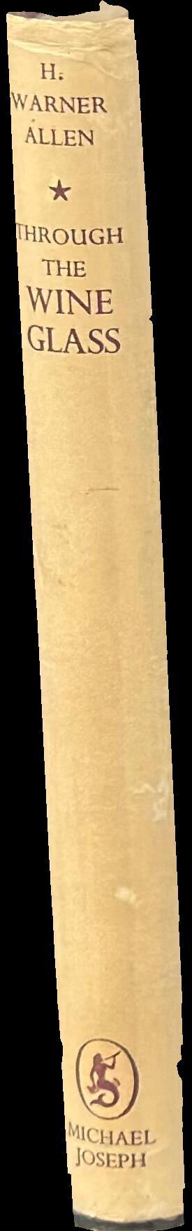 Through the wine-glass /​ Herbert Warner Allen spine