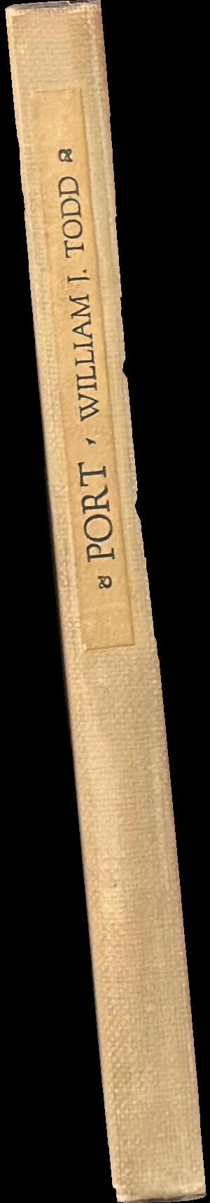 Port : how to buy, serve, store and drink it / by Wm. J. Todd spine