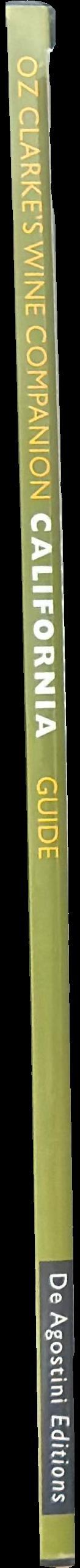 Oz Clarke's wine companion : California Napa  and Sonoma : a complete wine guide together with a stunning, annotated fold-out map spine