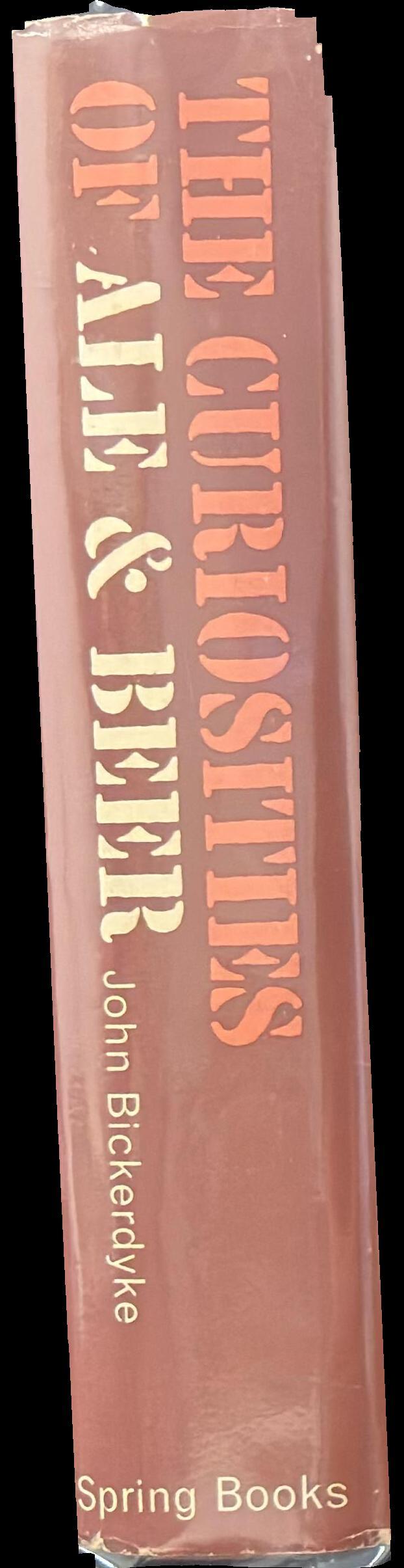 The curiosities of ale and beer : an entertaining history spine