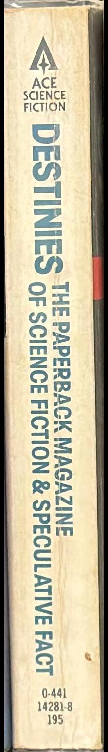 Destinies : the paperback magazine of science fiction and speculative fact : premier issue, November-December 1978 / edited by James Patrick Baen spine