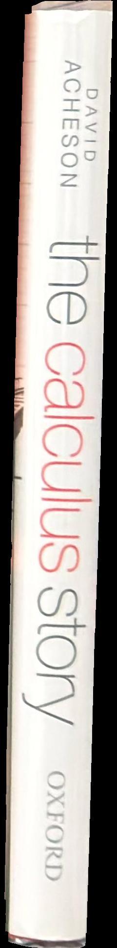 The calculus story : a mathematical adventure spine