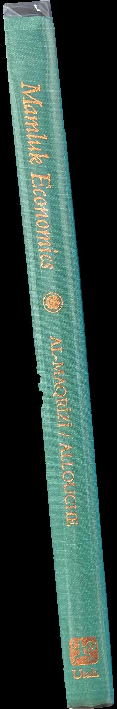 Mamluk economics : a study and translation of al-Maqrīzī's Ighāthah spine