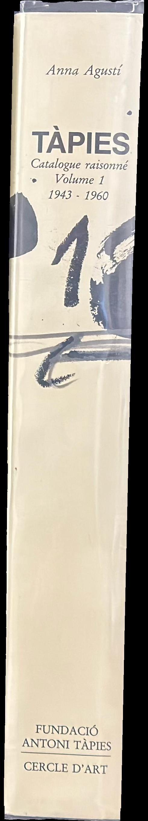 Tàpies : catalogue raisonné : volume 1, 1943-1960 spine