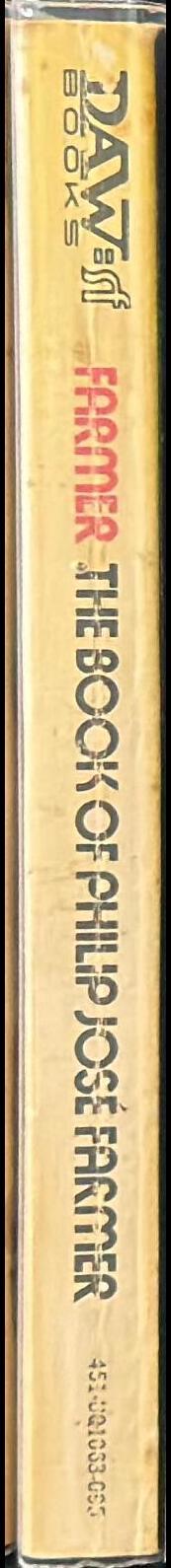 The book of Philip José Farmer, or, the wares of Simple Simon's custard pie and space man spine