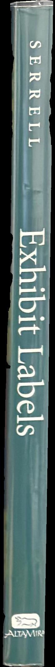 Exhibit labels : an interpretive approach spine
