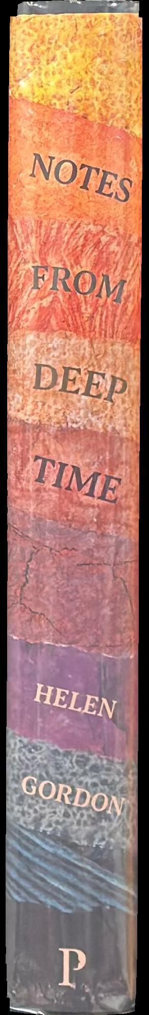 Notes from deep time : a journey through our past and future worlds spine
