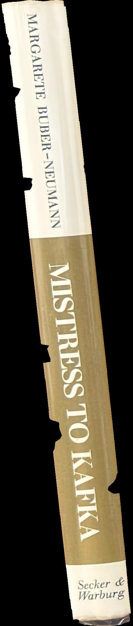 Mistress to Kafka : the life and death of Milena spine