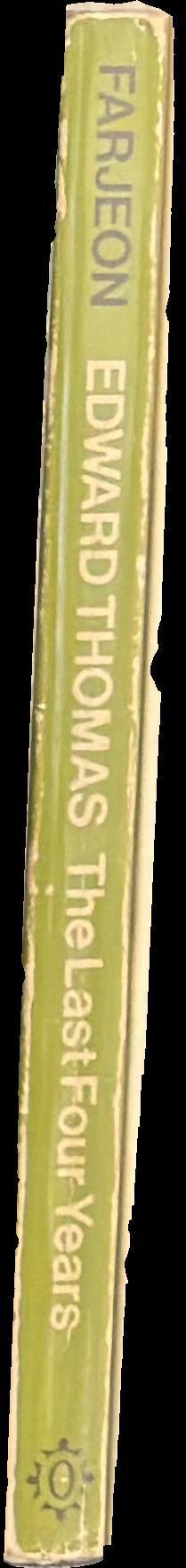Edward Thomas : the last four years spine