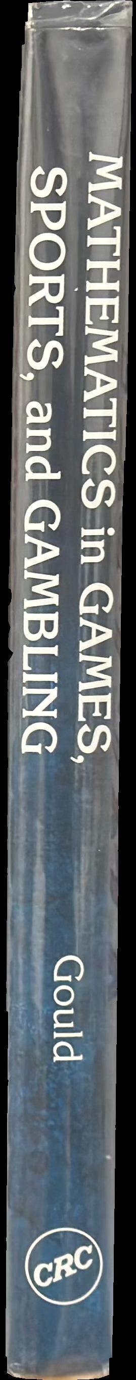 Mathematics in games, sports, and gambling : the games people play spine
