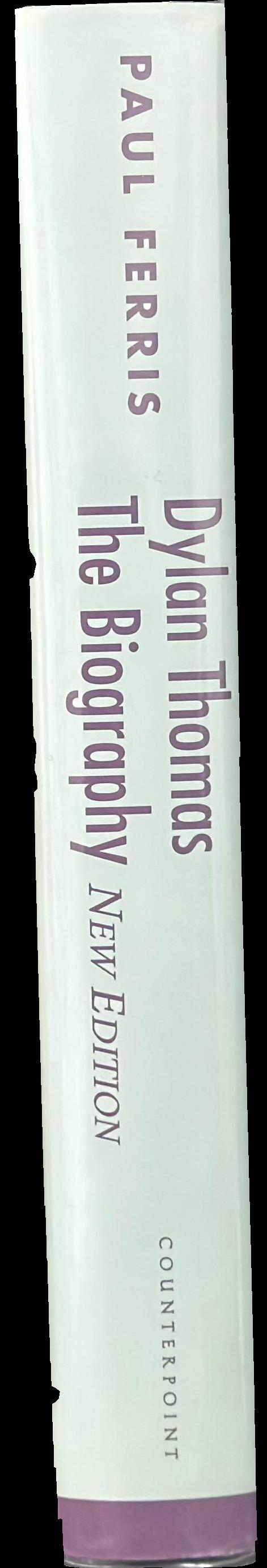 Dylan Thomas : the biography spine