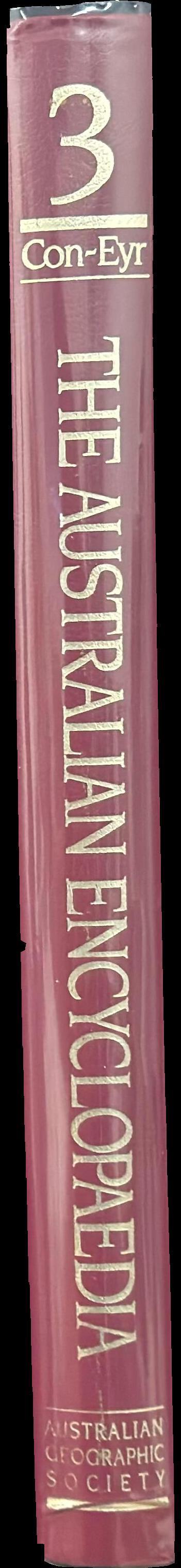 The Australian encyclopaedia : volume three : Con-Eyr spine