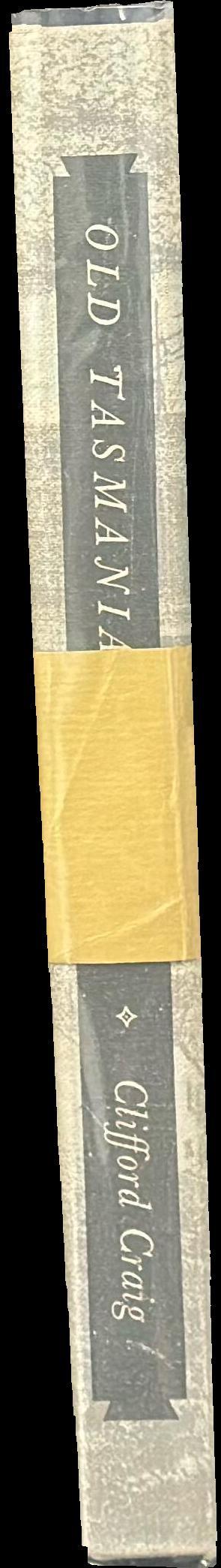 Old Tasmanian prints : prepared in Great Britain, Europe and on the mainland of Australia spine
