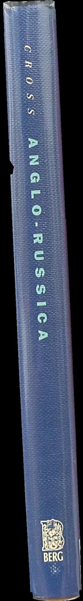 Anglo-Russica : aspects of cultural relations between Great Britain and Russia in the eighteenth and early nineteenth centuries : selected essays spine