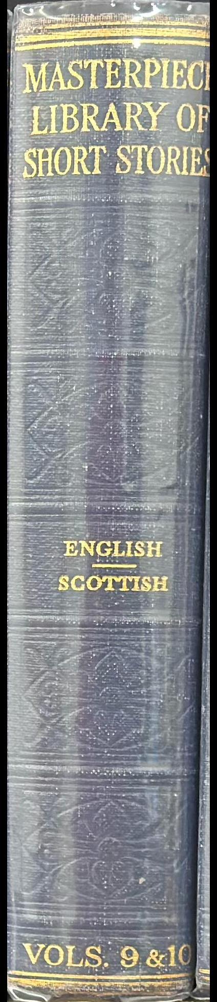 The Masterpiece library of short stories : IX. English : X. Scottish spine