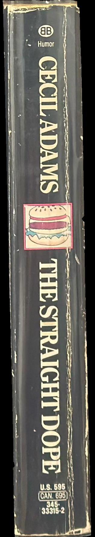 The straight dope : a compendium of knowledge spine