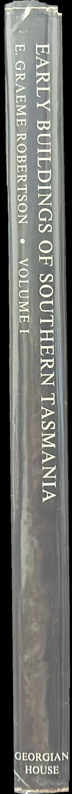 Early buildings of southern Tasmania : volume one spine