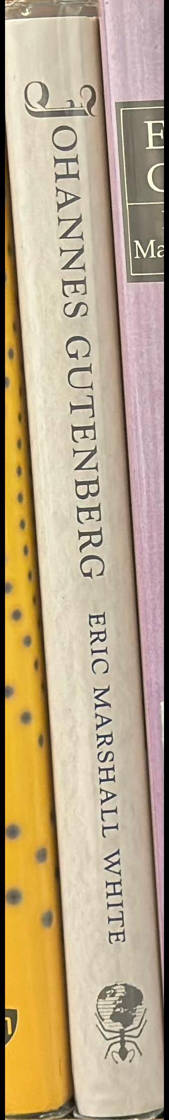 Johannes Gutenberg : a biography in books spine