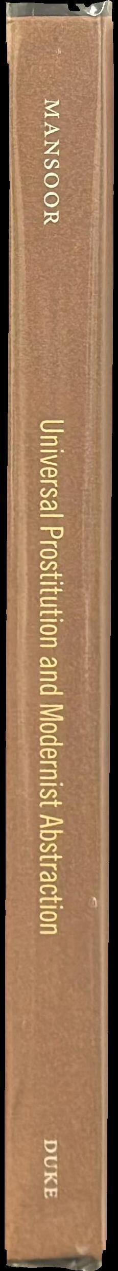 Universal prostitution and modernist abstraction : a counterhistory spine