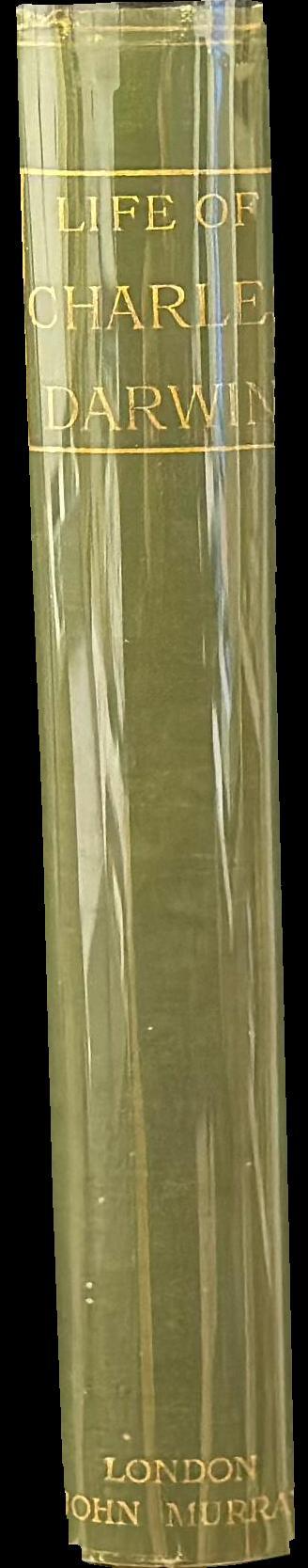 Charles Darwin : his life told in an autobiographical chapter, and in a selected series of his published letters spine