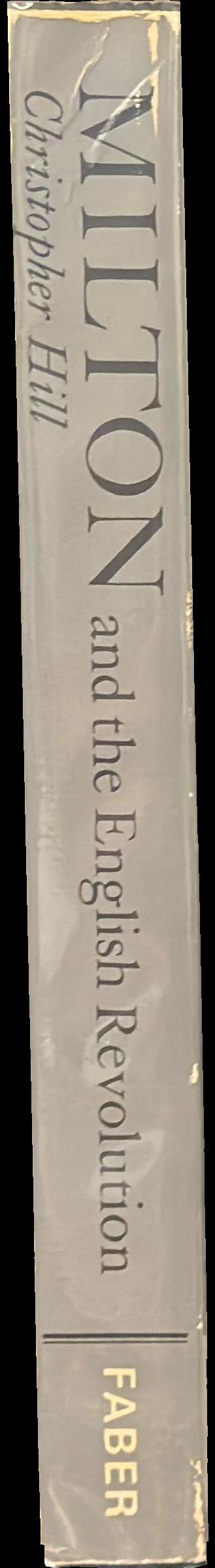 Milton and the English revolution / by Christopher Hill spine