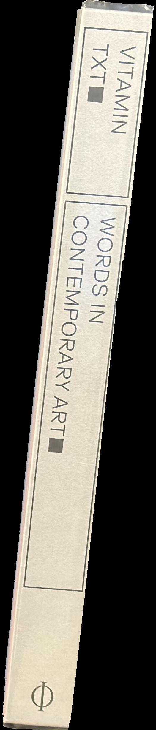 Vitamin txt : words in contemporary art spine