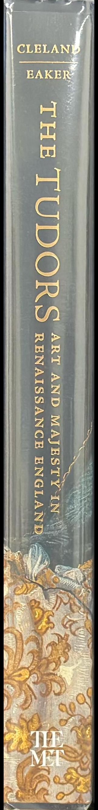 The Tudors : art and majesty in Renaissance England spine