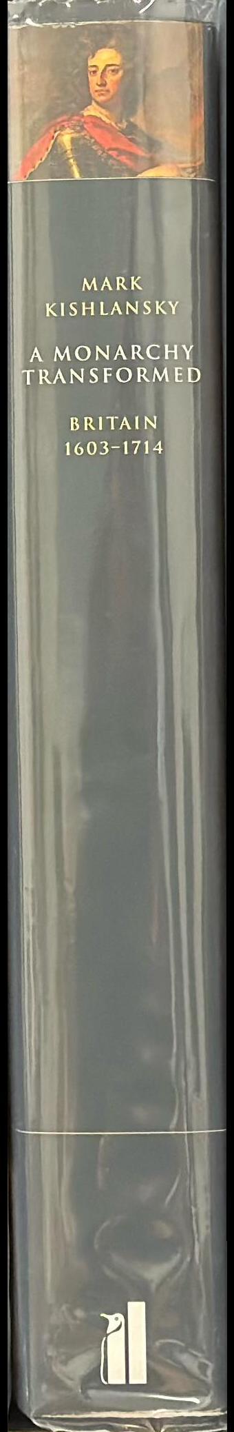 A monarchy transformed : Britain 1603-1714 spine