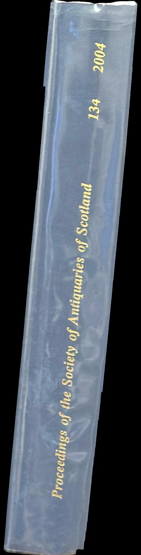 Proceedings of the Society of Antiquaries of Scotland : volume 134 spine