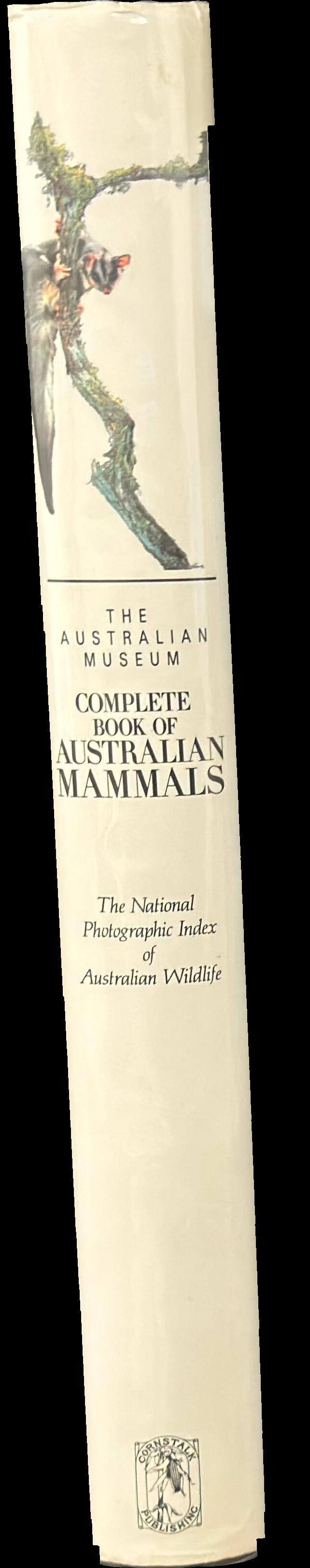 The Australian Museum complete book of Australian mammals : the national photographic index of Australian wildlife spine