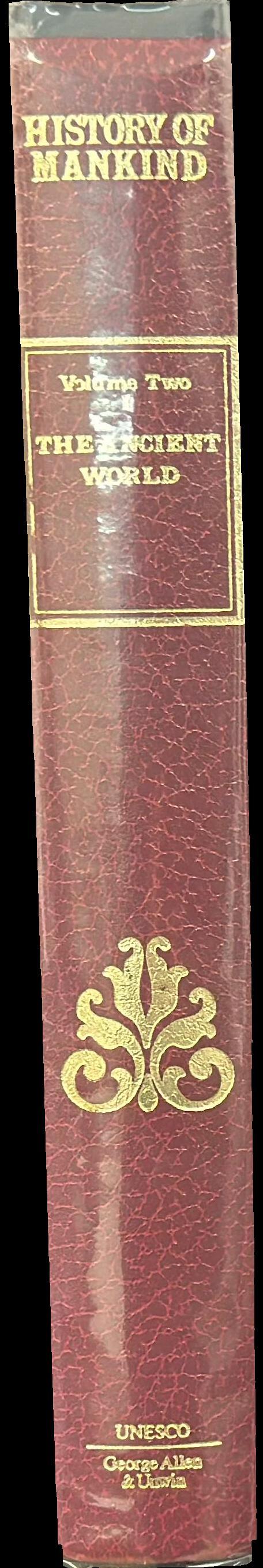 History of mankind, cultural and scientific development : volume II : the ancient world, from about 500 BC to the Christian era : part two spine