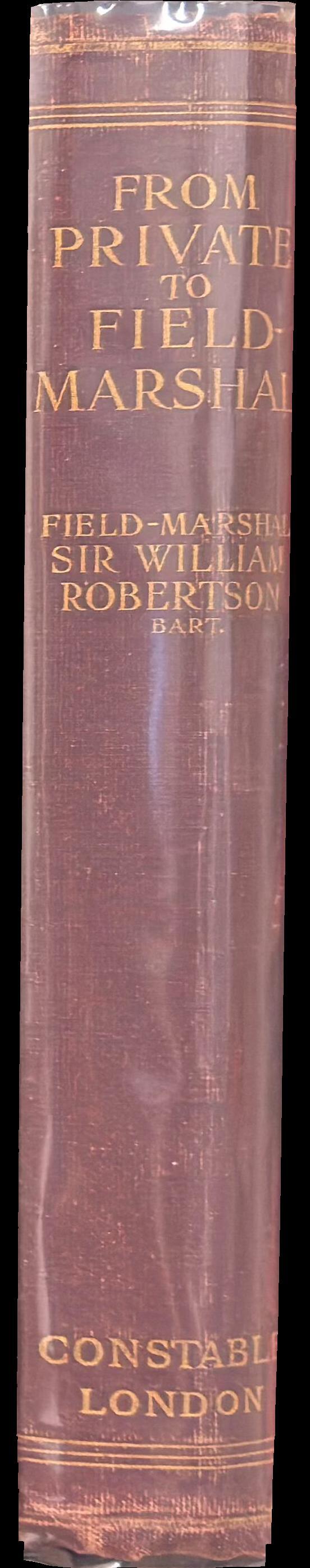 From private to field-marshal / by Sir William Robertson spine