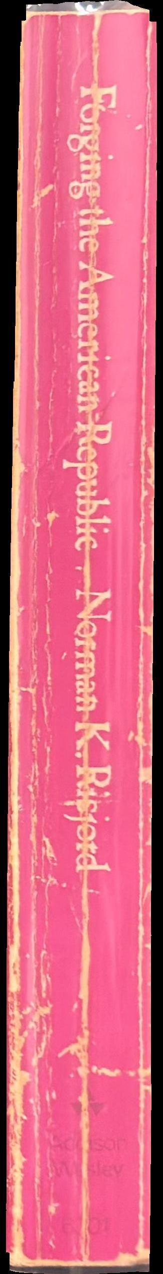 Forging the American republic, 1760–1815 spine