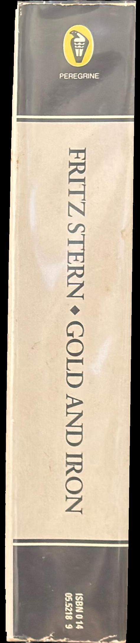 Gold and iron : Bismarck, Bleichröder and the building of the German empire spine
