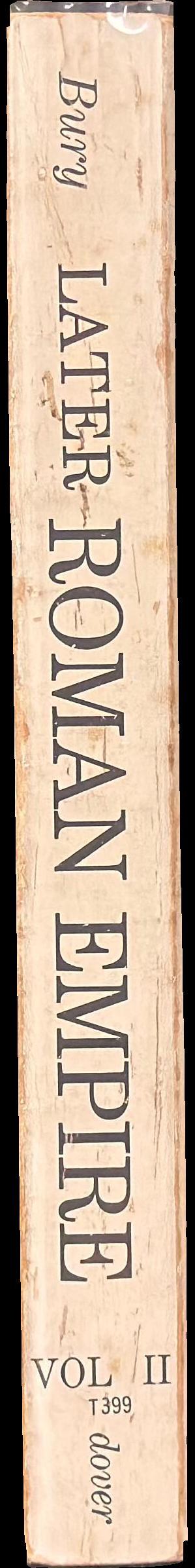 History of the Later Roman Empire from the death of Theodosius I. to the death of Justinian : in two volumes, volume II spine