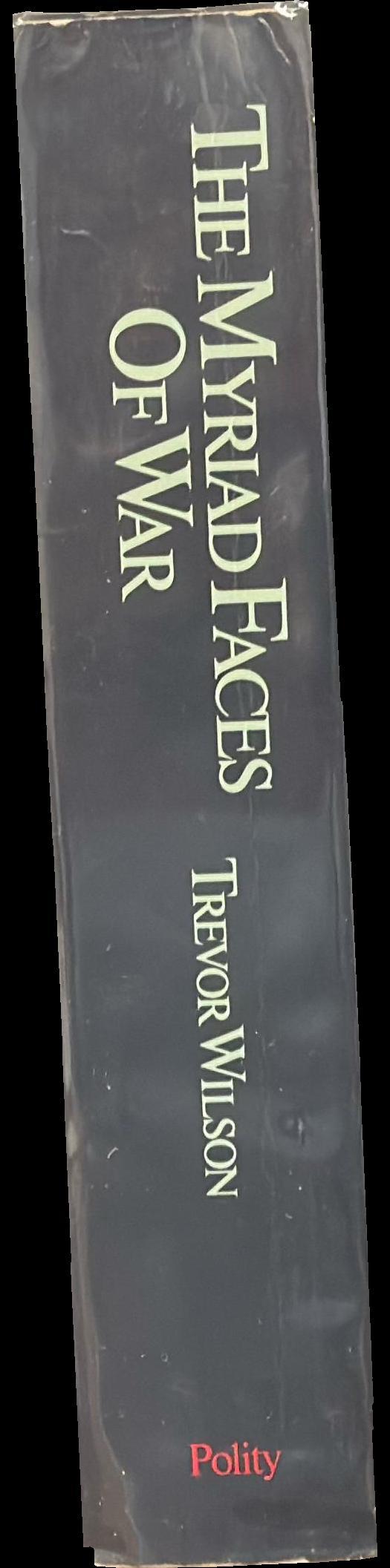 The myriad faces of war : Britain and the Great War, 1914–1918 spine